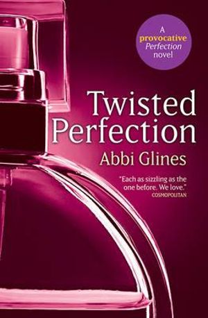 Twisted Perfection : Rosemary Beach : Book 5 - Abbi Glines