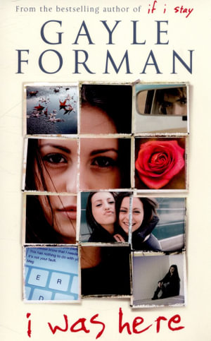 I Was Here - Gayle Forman