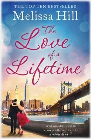 The Love of a Lifetime - Melissa Hill