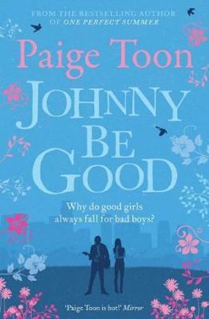 Johnny Be Good - Paige Toon