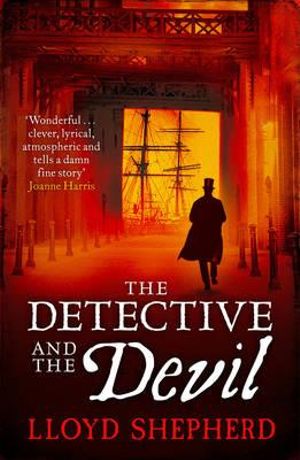 The Detective and the Devil - Lloyd Shepherd