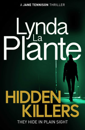 Hidden Killers : Jane Tennison Series: Book 2 - Lynda La Plante