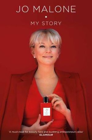 Jo Malone : My Story - Jo Malone