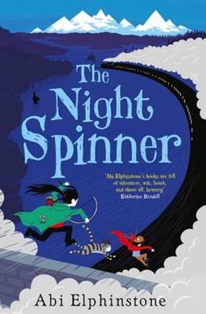 The Night Spinner - Abi Elphinstone