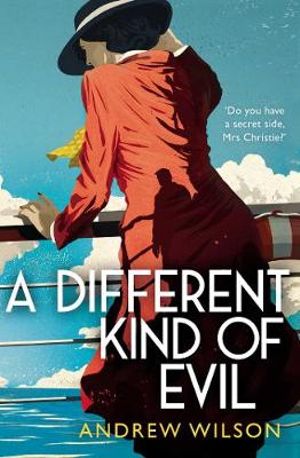 A Different Kind of Evil - Andrew Wilson