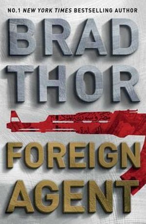 Foreign Agent - Brad Thor