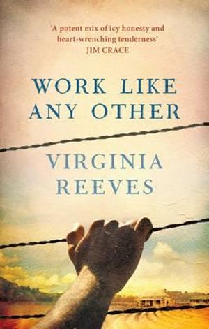 Work Like Any Other : Longlisted for the Man Booker Prize - Virginia Reeves