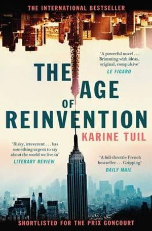 The Age of Reinvention - Karine Tuil