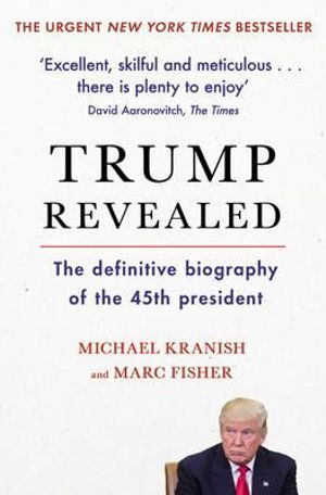 Trump Revealed - Marc Fisher