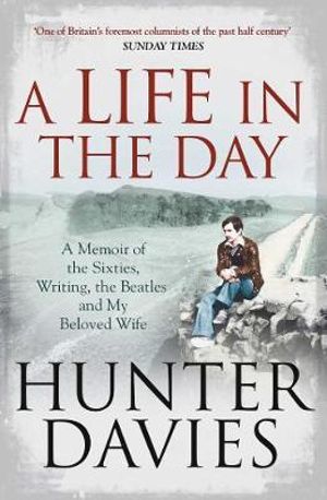 A Life in the Day - Hunter Davies