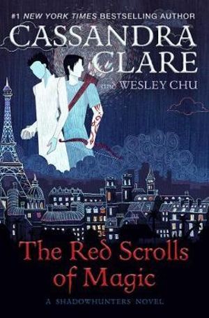 The Eldest Curses : The Red Scrolls of Magic : Eldest Curses Book 1 - Cassandra Clare