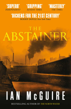 The Abstainer - Ian McGuire