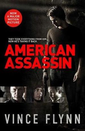 American Assassin : The Mitch Rapp Series - Vince Flynn