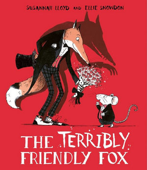 The Terribly Friendly Fox - Susie Lloyd