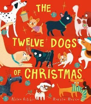 The Twelve Dogs of Christmas - Alison Ritchie