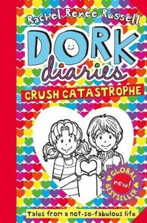 Dork Diaries: Crush Catastrophe : Dork Diaries: Book 12 - Rachel Renee Russell