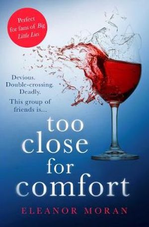 Too Close For Comfort - Eleanor Moran