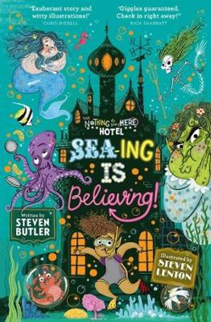 Sea-ing is Believing! : Nothing to See Here Hotel - Steven Butler