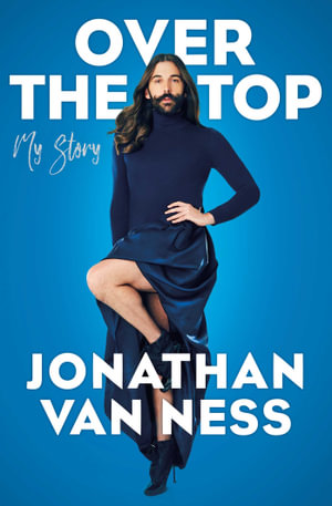 Over the Top - Jonathan Van Ness