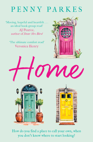 Home : The most moving and heartfelt novel you'll read this year - Penny Parkes