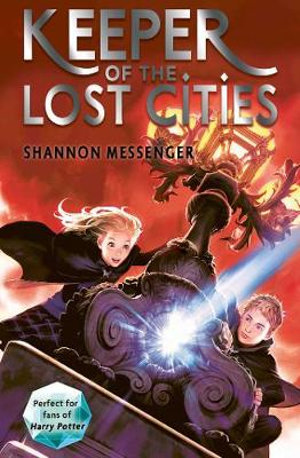 Keeper of the Lost Cities : Keeper of the Lost Cities : Book 1 - Shannon Messenger