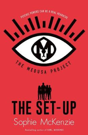 The Set-Up : Medusa Project : Book 1 - Sophie McKenzie