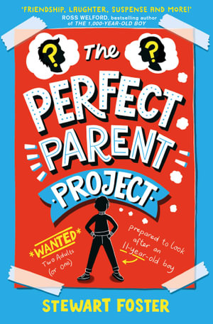 The Perfect Parent Project - Stewart Foster