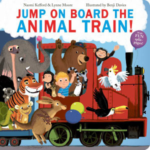 Jump On Board the Animal Train - Naomi Kefford