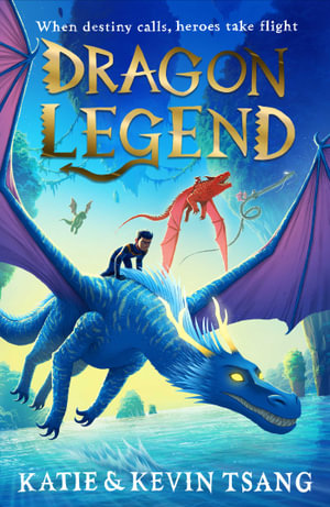 Dragon Legend : Dragon Realm: Book 2 - Katie Tsang