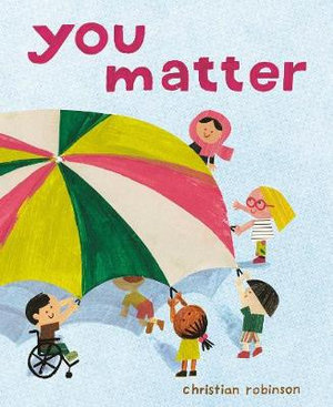 You Matter - Christian Robinson