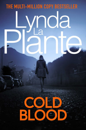 Cold Blood : A Lorraine Page Thriller - Lynda La Plante