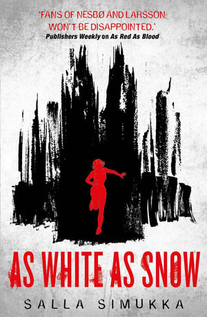 As White as Snow : Snow White Trilogy : Book 2 - Salla Simukka