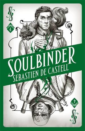 Soulbinder : Spellslinger: Book 4 - Sebastien de Castell