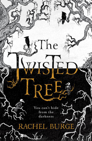 The Twisted Tree : The Twisted Tree: Book 1  - Rachel Burge