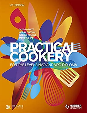 Practical Cookery : For the Level 3 NVQ and VRQ Diploma : 6th Edition - David Foskett