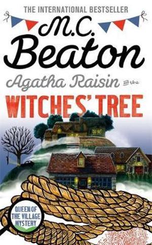 Agatha Raisin and the Witches' Tree : Agatha Raisin - M.C. Beaton