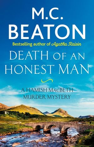 Death Of An Honest Man : Hamish Macbeth : Book 33 - M.C. Beaton