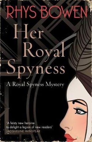 Her Royal Spyness : Her Royal Spyness - Rhys Bowen