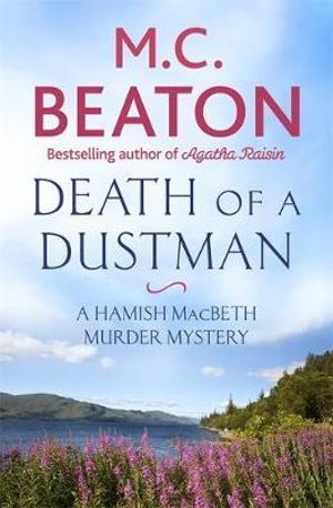 Death of a Dustman : Hamish Macbeth : Hamish Macbeth : Book 16 - M.C. Beaton