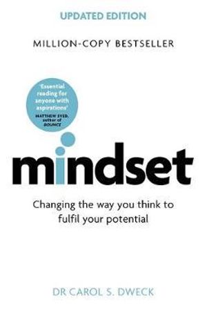 Mindset - Updated Edition : Changing The Way You think To Fulfil Your Potential - Carol Dweck