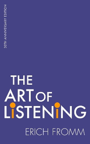 The Art Of Listening - Erich Fromm