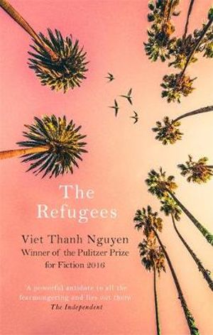 The Refugees - Viet Thanh Nguyen