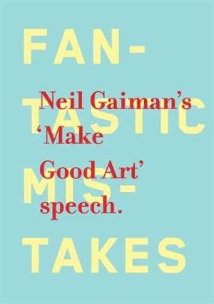 Make Good Art - Neil Gaiman