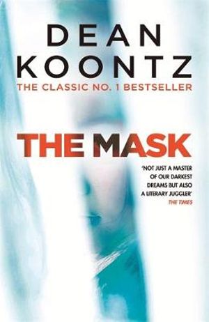 The Mask : A Powerful Thriller To Terrify You This Halloween - Dean Koontz