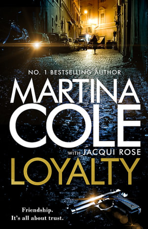 Loyalty : The brand new novel from the bestselling author - Martina Cole