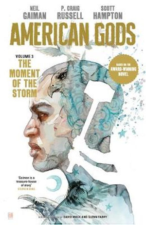 American Gods : The Moment of the Storm - Neil Gaiman