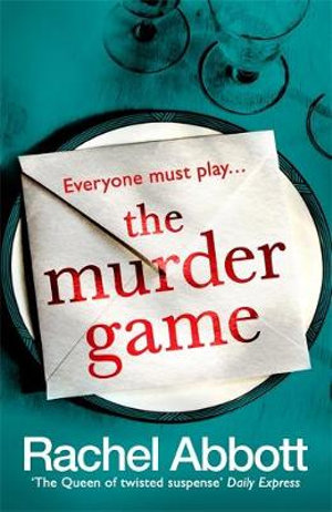 The Murder Game : The shockingly twisty thriller from the bestselling 'mistress of suspense' - Rachel Abbott