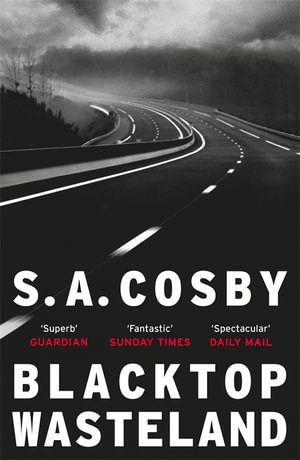 Blacktop Wasteland: A Novel by S. A. Cosby - Audiobooks on Google Play