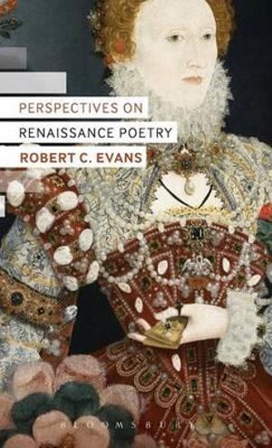 Perspectives on Renaissance Poetry - Robert C. Evans