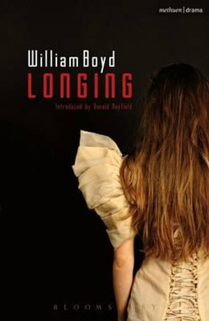 Longing : Modern Plays - William Boyd